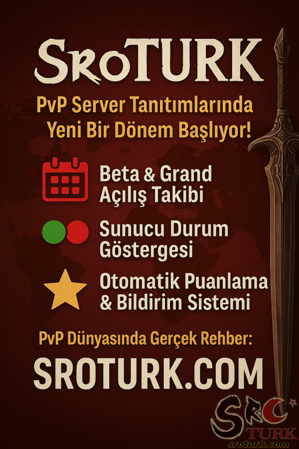 SroTURK — PvP Server Tanıtımlarında Yeni Dönem