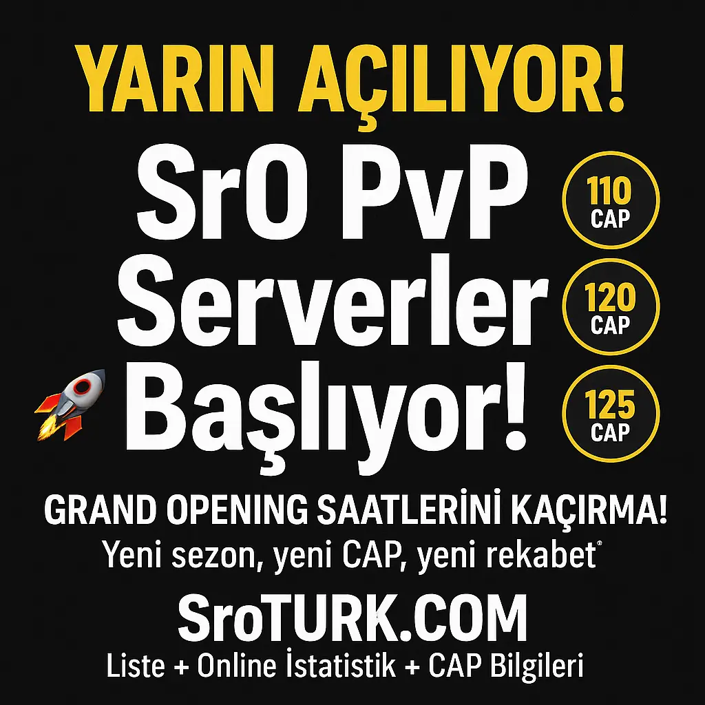 Yarın ve yakında açılacak sro pvp serverler